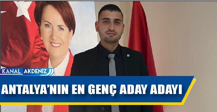 ANTALYA'NIN EN GENÇ ADAY ADAYI