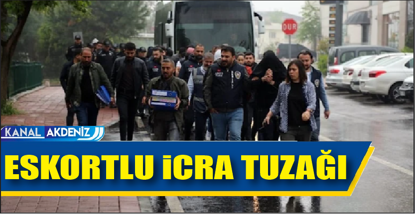 ESKORTLU İCRA TUZAĞI